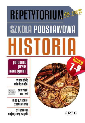 Repetytorium Szkoła Podstawowa Historia Kl 7 8