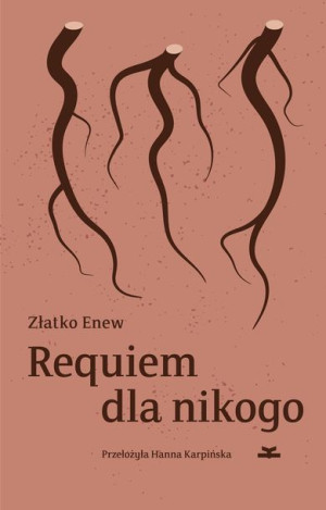 Requiem Dla Nikogo Enew Złatko Książka