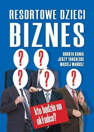 Resortowe Dzieci Biznes Książka Fronda