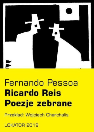 Ricardo Reis Poezje Zebrane Pessoa Fernando
