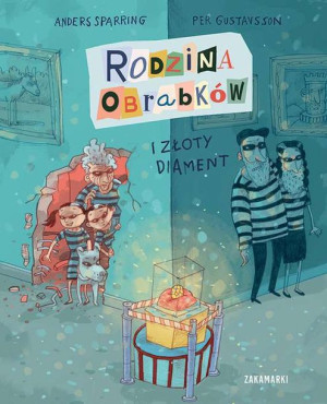 Rodzina Obrabków I Złoty Diament Książka Zakamarki