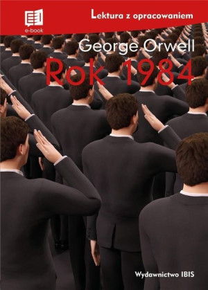 Rok 1984 Lektura Z Opracowaniem Orwell George Ibis