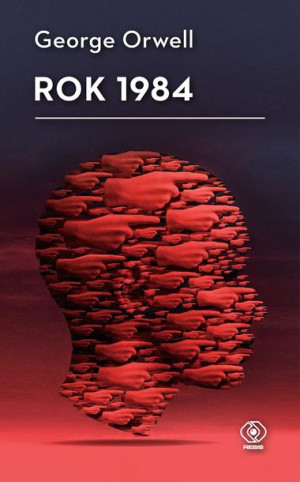 Rok 1984 Orwell George Książka Rebis