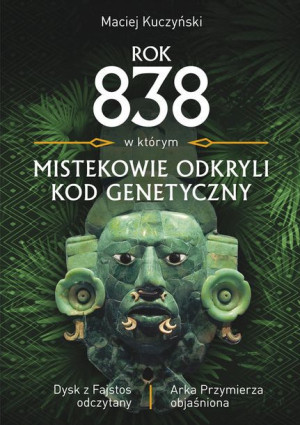 Rok 838 W Którym Mistekowie Odkryli Kod Książka