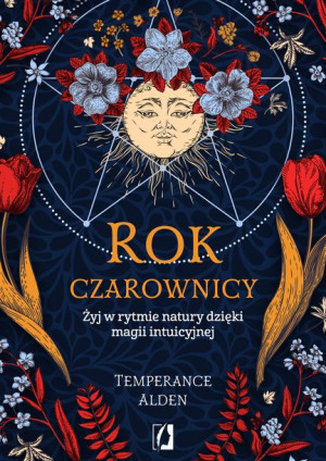 Rok Czarownicy Żyj W Rytmie Natury Dzięki Magii