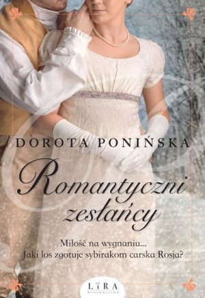 Romantyczni Zesłańcy Ponińska Dorota Książka Lira