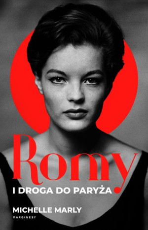Romy I Droga Do Paryża Marly Michelle Książka