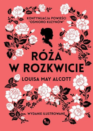 Róża W Rozkwicie Louise May Alcott Książka