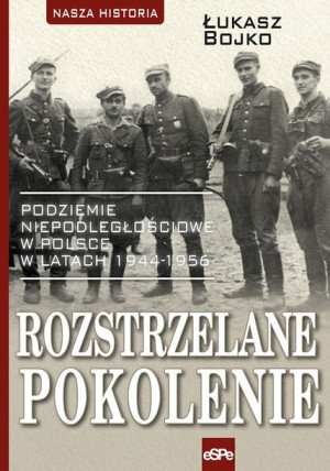 Rozstrzelane Pokolenie Bojko Łukasz Książka Espe