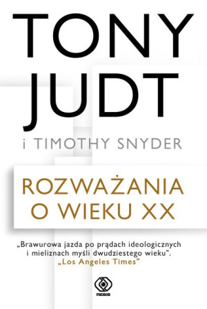 Rozważania O Wieku Xx Tony Judt Timothy Snyder