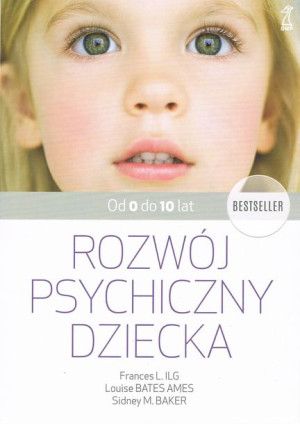 Rozwój Psychiczny Dziecka Od 0 Do 10 Lat Wyd 2022