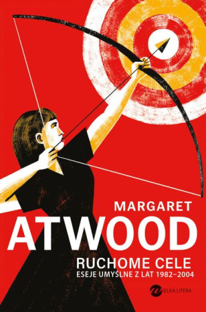Ruchome Cele Margaret Atwood Książka Wielka Litera