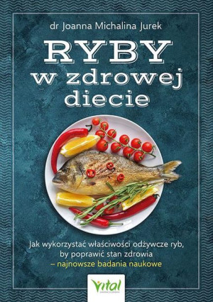 Ryby W Zdrowej Diecie Jurek Joanna Michalina Vital