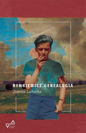 Rymkiewicz Genealogia Lichocka Joanna Książka