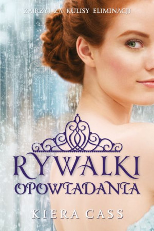 Rywalki Opowiadania Cass Kiera Książka Jaguar