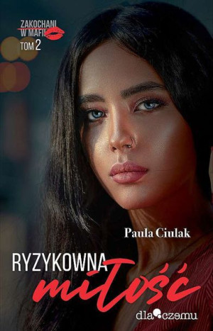 Ryzykowna Miłość Zakochani W Mafii Tom 2 Książka