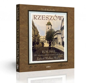 Rzeszów Rok 1915 Jacek Rudnicki Książka Libra