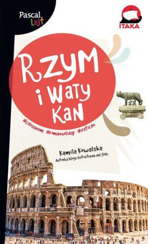 Rzym I Watykan Pascal Lajt Kamila Kowalska Książka