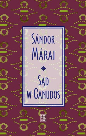 Sąd W Canudos Wyd 2022 Márai Sándor Książka