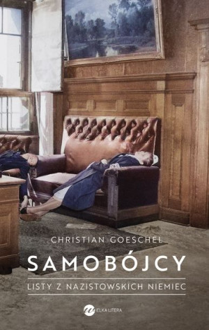 Samobójcy Listy Z Nazistowskich Niemiec Książka