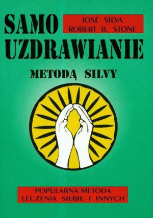 Samouzdrawianie Metodą Silvy Książka