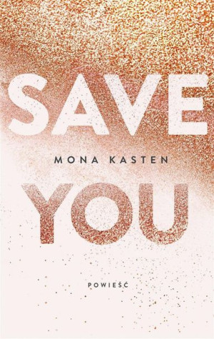 Save You Kasten Mona Spirydowicz Ewa Książka