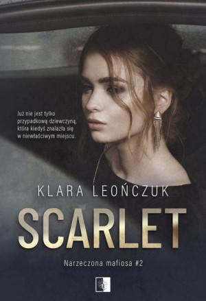 Scarlet Narzeczona Mafiosa Tom 2 Klara Leończuk