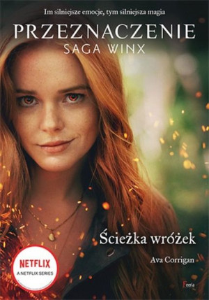 Ścieżka Wróżek Przeznaczenie Saga Winx Książka