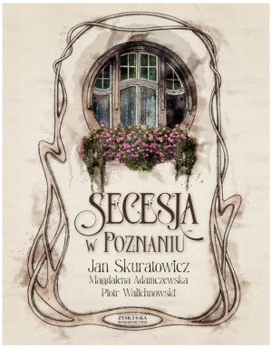 Secesja W Poznaniu Książka Zysk I S Ka