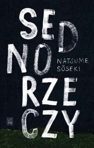 Sedno Rzeczy Wyd 2022 Soseki Natsume Książka