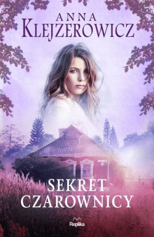 Sekret Czarownicy Klejzerowicz Anna Książka