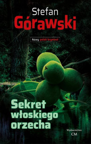 Sekret Włoskiego Orzecha Górawski Stefan Książka