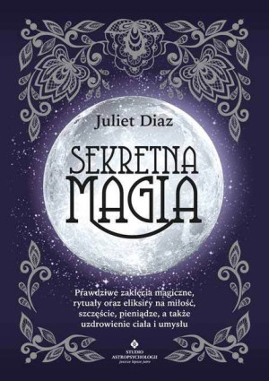 Sekretna Magia Prawdziwe Zaklęcia Magiczne Rytuały