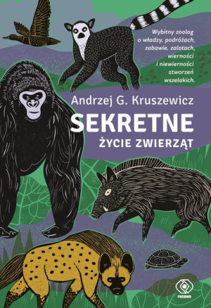 Sekretne Życie Zwierząt Andrzej G Kruszewicz Rebis