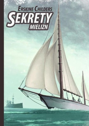 Sekrety Mielizn Childers Erskine Książka