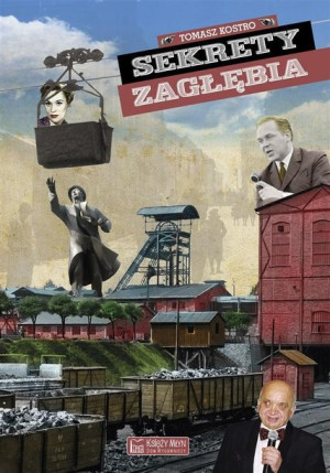 Sekrety Zagłębia Kostro Tomasz Książka