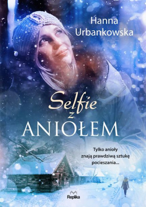 Selfie Z Aniołem Urbankowska Hanna Książka Replika