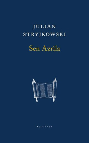 Sen Azrila Stryjkowski Julian Książka Austeria