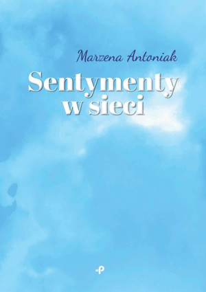 Sentymenty W Sieci Marzena Antoniak Książka