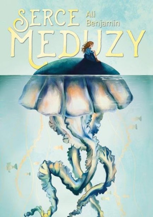Serce Meduzy Benjamin Ali Książka Zysk I S Ka