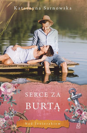 Serce Za Burtą Katarzyna Sarnowska Książka