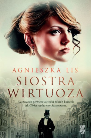 Siostra Wirtuoza Lis Agnieszka Książka