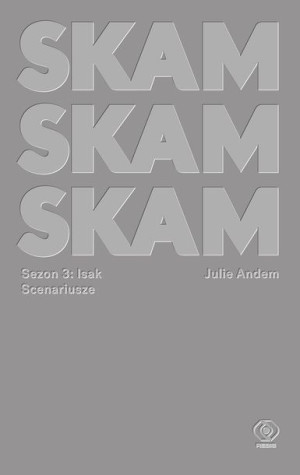 Skam Sezon 3 Isak Julie Andem Książka Rebis