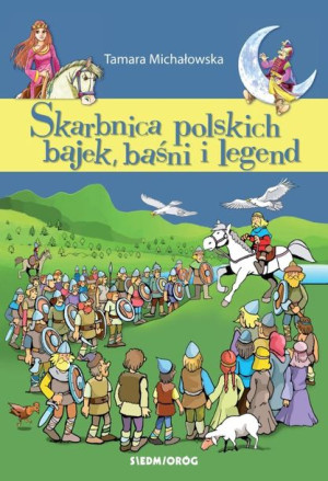 Skarbnica Polskich Bajek Baśni I Legend Wyd 2022