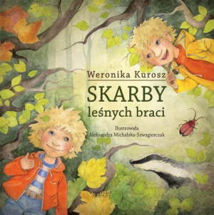 Skarby Leśnych Braci Kurosz Weronika Książka