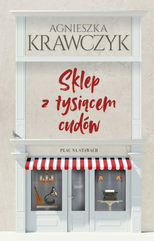 Sklep Z Tysiącem Cudów Krawczyk Agnieszka Książka