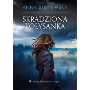 Skradziona Kołysanka Z Autografem Stryjewska Anna