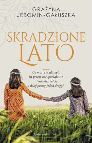 Skradzione Lato Jeromin Gauszka Grażyna Książka