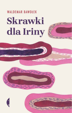 Skrawki Dla Iriny Bawołek Waldemar Książka Czarne