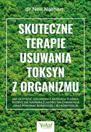 Skuteczne Terapie Usuwania Toksyn Z Organizmu Jak